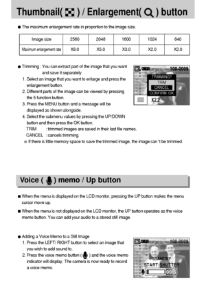 Page 4848
Thumbnail(      ) / Enlargement(      ) button 
The maximum enlargement rate in proportion to the image size.
Trimming : You can extract part of the image that you want
and save it separately.
1. Select an image that you want to enlarge and press the
enlargement button.
2. Different parts of the image can be viewed by pressing
the 5 function button.
3. Press the MENU button and a message will be
displayed as shown alongside.
4. Select the submenu values by pressing the UP/DOWN
button and then press...