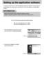 Page 9090
To use this camera with a PC, install the application software first. After this has been done, the
stored images in the camera can be moved to the PC and can be edited by an image editing
program.
You can visit the Samsung web-site through the internet.
http://www.samsungcamera.com : English
http://www.samsungcamera.co.kr : Korean
Setting up the application software
Close other programs before installing the application software.
Before installing the application software, disconnect the USB...