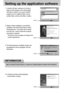 Page 9292
Setting up the application software
8. Digimax Viewer installation is successfully
completed. Click the [Finish] button to install
PhotoImpression. The system will not reboot
even the [Yes, I want to restart the computer
now] option is selected.
* The frame 8 may not appear according to the
system requirements.
9. The PhotoImpression installation window will
be displayed as shown alongside. Click the
[OK] button.
If you select [Cancel] at step 9, a window for installing Digimax Reader will be...