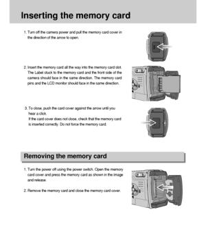 Page 2020
Inserting the memory card
1. Turn the power off using the power switch. Open the memory
card cover and press the memory card as shown in the image
and release.
2. Remove the memory card and close the memory card cover.3. To close, push the card cover against the arrow until you
hear a click.
If the card cover does not close, check that the memory card
is inserted correctly. Do not force the memory card. 2. Insert the memory card all the way into the memory card slot.
The Label stuck to the memory card...