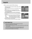 Page 8888
Imprint
There is an option to include DATE/TIME on still images.
1. Press the menu button and press the RIGHT button to select
[SETUP](Second) tab.
2. Press the DOWN button and the cursor will be shifted to the main
menu.
3. Select [FORMAT] menu by pressing the UP/DOWN button.
4. Press the DOWN button on the [FORMAT] menu and the next
menu page will be displayed.
5. Select the [IMPRINT] menu by pressing the UP/DOWN button.
6. Press the RIGHT button and the cursor will shift to the [IMPRINT]
sub menu....