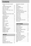 Page 44
Contents
Using the camera buttons to adjust the
camera
58
Thumbnail/ Enlargement button 58
Voice memo / Up button59
Play & Pause button60
DOWN/ LEFT/ RIGHT/ MENU/ OK button61
LCD button 61
Delete button62
Setting up the play back function using the
LCD monitor
63
Starting the slide show66
Protecting images67
Deleting images68
Resize69
Rotating an image70
DPOF 70
DPOF : STANDARD71
DPOF : INDEX71
DPOF : PRINT SIZE72
PictBridge73
PictBridge: Picture Selection74
PictBridge: Print Setting75
PictBridge:...