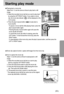 Page 5555
Starting play mode
Playing back a movie clip
Steps from 1-2 are the same as those to play back a still
image.
3. Select the recorded movie clip that you want to play back
by using the LEFT/RIGHT button. If you select a movie
clip, the movie clip indicator (        ) will be displayed on the
LCD monitor.
4. Press the play & pause button (          ) to play back a
movie clip file.
- To pause a movie clip file while playing it back, press the
play & pause button again.
- Pressing the play & pause button...