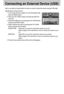 Page 8686
Connecting an External Device (USB)
You can select an external device to which you want to connect the camera using the USB cable.
Selecting an External Device
1. In any mode with the exception of Voice Recording mode,
press the MENU button.
2. Press the LEFT/ RIGHT button and select the [SETUP]
menu tab.
3. Select the [USB] menu by pressing the UP/ DOWN button
and press the RIGHT button.
4. Select a desired sub menu by pressing the UP/ DOWN
button and press the OK button.
[COMPUTER] : Select this if...