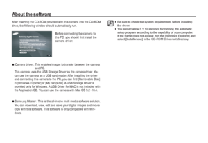 Page 7978_
SOFTWARE
About the software
After inserting the CD-ROM provided with this camera into the CD-ROM 
drive, the following window should automatically run.
Before connecting the camera to 
the PC, you should first install the 
camera driver.

 Camera driver :  This enables images to transfer between the camera 
and PC.
This camera uses the USB Storage Driver as the camera driver. You 
can use the camera as a USB card reader. After installing the driver 
and connecting this camera to the PC, you can find...