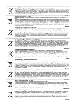 Page 37
Correct disposal of batteries in this product (Applicable in the European Union and other European countries with sep\
arate battery return systems.) This marking on the battery, manual or packaging indicates that the batteries in this product shoul\
d not be disposed of with other household waste at the end of their working life. Where marked, the chemical symbo\
ls Hg, Cd or Pb indicate that the battery contains mercury, cadmium or lead above the reference levels in EC Directive 2006/66. If batteries\...