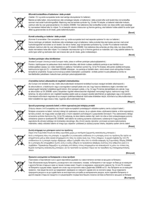 Page 49KKorrekt bortskaffelse af batterierne i dette produkt(Gælder i EU og andre europæiske lande med særlige retursystemer for batterier).
Mærket på dette batteri, dokumentationen eller emballagen betyder, at batterierne i dette produkt efter endt levetid ikke må bortskaffes 
sammen med andet husholdningsaffald. Mærkning med de kemiske symboler Hg, Cd eller Pb betyder, at batteriet indeholder kviksølv, 
cadmium eller bly over grænseværdierne i EU-direktiv 2006/66. Hvis batterierne ikke bortskaffes korrekt,...