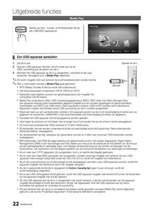 Page 12122Nederlands
Uitgebreide functies
Geniet van foto-, muziek- en filmbestanden die op 
een USB MSC-apparaat en.
Media Play
Een USB-apparaat aansluiten ¦
1. Zet de tv aan.
2. Sluit een USB-apparaat met foto- en/of muziek aan op de  
USB -aansluiting aan de zijkant van de tv.
3. Wanneer het USB-apparaat op de tv is aangesloten, verschijnt er een pop-
upvenster. Vervolgens kunt u Media Play selecteren.
Dit werkt mogelijk niet naar behoren bij multimediabestanden zonder licentie.
 ✎
Wat u moet weten voordat u...