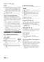 Page 1616English
Basic Features
Screen
Coarse / Fine ■: Removes or reduces picture noise. If the noise is not removed by Fine-tuning alone, then adjust the frequency as best as possible (Coarse) and Fine-tune again. After the noise has been reduced, readjust the picture so that it is aligned to the centre of screen.
Position ■: Adjust the PC screen position with direction button (▲ / ▼ / ◄ / ►).
Image Reset ■: Resets the image to default settings.
Using Your TV as a Computer (PC) Display
Setting Up Your PC...