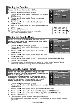 Page 39English - 7
Setting the Subtitle
You can activate and deactivate the subtitles.
1.   Press the MENU button to display the menu. 
Press the ▲ or ▼ button to select "Digital Menu", then press the 
ENTER
 button.
. Press the ▲ or ▼ button to select "Setup", then press the    ENTER button.
. Press the ▲ or ▼ button to select "Subtitle ", then press the    ENTER button.
. Select "On" by pressing the ▲ or ▼  button. Press the ENTER button.
5. Press the EXIT...