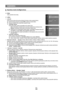 Page 72
Lietuvių - 1

SĄRANKA
Sąrankos meniu konfigūravimas
Kalba
Galite pasirinkti meniu kalbą.
Laikas
Laikrodis
Norint naudoti įvairias televizoriaus laikmačio funkcijas, būtina nustatyti laikrodį.
Kiekvieną kartą paspaudus mygtuką INFO, pasirodys esamas laikas.
Atjungus maitinimo laidą, laiką reikia nustatyti iš naujo.
Laikrodžio režimas
Esamą laiką galite nustatyti automatiškai arba rankiniu būdu.
Auto: Automatiškai nustatykite laiką naudodami skaitmeninės transliacijos laiką.
Rankinis: Nustatykite...