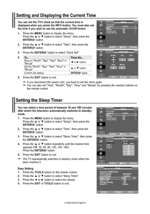 Page 25English - 
You can select a time period of between 0 and 10 minutes after which the television automatically switches to standby 
mode.
1.
 Press the MENU button to display the menu.    Press the ▲ or ▼ button to select "Setup", then press the    ENTER button.
. Press the ▲ or ▼ button to select "Time", then press the    ENTER button.
. Press the ▲ or ▼ button to select "Sleep Timer", then press    the ENTER button.
. Press the ▲ or ▼ button...