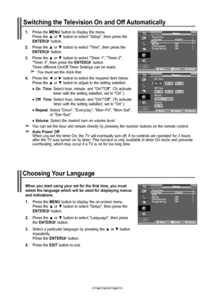 Page 26English - 
When you start using your set for the first time, you must 
select the language which will be used for displaying menus 
and indications.
1.
 Press the MENU button to display the on-screen menu.   Press the ▲ or ▼ button to select "Setup", then press the    ENTER button.
. Press the ▲ or ▼ button to select "Language", then press    the ENTER button.
. Select a particular language by pressing the ▲ or ▼ button    repeatedly.  Press the ENTER button.
....