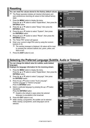 Page 44English - 
Selecting the Preferred Language (Subtitle, Audio or Teletext)
You can change the default value for subtitle, audio teletext 
languages. 
Displays the language information for the incoming stream.
1.   Press the MENU button to display the menu. 
Press the ▲ or ▼ button to select "Digital Menu", then press the 
ENTER
 button.
. Press the ▲ or ▼  button to select "Language", then press   
the ENTER button.
. Press the ▲ or ▼ button to select "Audio...