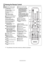 Page 9English - 7
TOOLS
1	Television Standby button
2	
Selects the TV and DTV    mode directly 
3	Number buttons for direct    channel access
4	One/Two-digit channel    selection
5	+: Volume increase   : Volume decrease 
6	 Temporary sound switch-off
7	
Electronic Program Guide    (EPG) display
8		Use to quickly select 
frequently used functions.
9	
Use to see information on    the current broadcast
0	Colour buttons :    Use these buttons in the Channel list, etc.
@
    Press to select the optional display and...