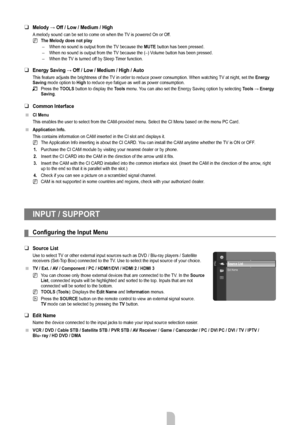 Page 22English - 20
Melody → Off / Low / Medium / High
A melody sound can be set to come on when the TV is powered On or Off.
The Melody does not play  When no sound is output from the TV because the  MUTE button has been pressed.
When no sound is output from the TV because the (–) Volume button has been pressed.
When the TV is turned off by Sleep Timer function.
Energy Saving → Off / Low / Medium / High / Auto
This feature adjusts the brightness of the TV in order to reduce power consumption. When watching TV...