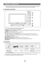 Page 4English - 2
GENERAL INFORMATION
Figures and illustrations in this User Manual are provided for reference\
 only and may differ from actual product appearance. 
Product design and specifications may be changed without notice in order to enhance product performance.
Viewing the Control Panel
The product colour and shape may vary depending on the model.
You can use a button by pressing the side panel buttons.
1 SOURCE E: Toggles between all the available input sources. In the on-screen menu, u\
se this...