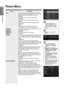 Page 24

English
Using the Menus

Picture Menu
Picture
OptionDescription
ModeSelects the type of picture settings that best correspond to your viewing preferences or requirements. Presets a higher brightness, contrast, and sharpness to the picture.Dynamic
Recommended for use in bright room conditions. Standard
Recommended for use in a normal viewing condition.Natural
Adds more punch and contrast to the image than the Standard mode.Movie
Corresponding to the conditions used in movie, recommended for...