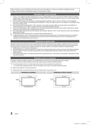 Page 4432Srpski
Slike i ilustracije u ovom korisničkom priručniku služe samo ka\ĺo referenca i mogu da se razlikuju od izgleda stvarnog uređaja. Dizajn proizvoda i specifikacije mogu da se promene bez najave.
Obaveštenje o digitalnoj televiziji 
1. Funkcije u vezi sa digitalnom televizijom (DVB) dostupne su samo u zem\ĺljama/oblastima u kojima se emituju DVB-T (MPEG2 i MPEG4 AVC) digitalni 
zemaljski kanali ili u kojima imate pristup kompatibilnoj DVB-C (MPEG2 \ĺi MPEG4 AAC) kablovskoj televiziji. Proverite da...