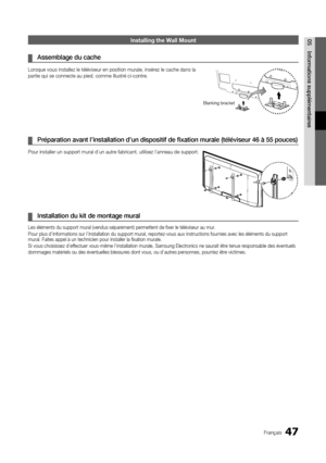 Page 10147Français
05Informations supplémentairesInstalling the Wall Mount
Assemblage du cache
 
¦
Lorsque vous installez le téléviseur en position murale, insérez le cache dans la 
partie qui se connecte au pied, comme illustré ci-contre.
Préparation avant l’installation d’un dispositif de fixation mu\
rale (téléviseur 46 à 55 pouces)
 
¦
Pour installer un support mural d’un autre fabricant, utilisez l’anneau de support.
Installation du kit de montage mural
 
¦
Les éléments du support mural (vendus séparément)...