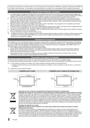 Page 562Français
Les figures et illustrations contenues dans ce mode d’emploi sont fournies pour référence uniquement. Elles peuvent différer 
de l’aspect réel du produit. La conception et les spécifications du produit sont susceptibles d’être modifiées sans préavis.
Avis concernant le téléviseur numérique 
1. Les fonctions relatives à la télévision numérique (DVB) ne sont disponibl\
es que dans les pays ou régions où des signaux terrestres numériques de 
type DVB-T (MPEG2 et MPEG4 AVC) sont diffusés ou dans...