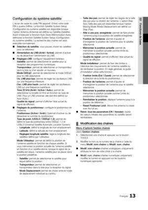 Page 6713Français
03Fonctions de baseConfiguration du système satellite
L'écran de saisie du code PIN apparaît. Entrez votre code 
PIN à quatre chiffres. La fonction Satellite System Setup 
(Configuration du système satellite) est disponible lorsque 
l'option Antenna (Antenne) est définie sur Satellite (Satellite)\
. 
Avant d'exécuter la fonction Auto Store (Mémorisation Auto), 
définissez la fonction Satellite System Setup (Configuration 
du système satellite). La recherche des chaînes est alors...