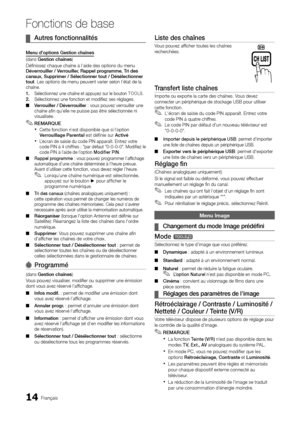 Page 6814Français
Fonctions de base
Autres fonctionnalités
 
¦
Menu d’options Gestion chaînes
(dans Gestion chaînes)
Définissez chaque chaîne à l’aide des options du menu 
Déverrouiller / Verrouiller, Rappel programme, Tri des 
canaux, Supprimer / Sélectionner tout / Désélectionner 
tout. Les options de menu peuvent varier selon l’état de la 
chaîne.
1. Sélectionnez une chaîne et appuyez sur le bouton TOOLS.2.  Sélectionnez une fonction et modifiez ses réglages.
Verrouiller / Déverrouiller 
 
■ : vous pouvez...