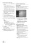 Page 4242English
Advanced Features
5. Using the number buttons, enter the User account and Password.
Password must be numbers only. x
Using the xx– button, you can change the text fields  xto lower case, upper case, numbers and icons.
You can delete the entered character using the  xPRE-CH button.
Using the  x� (REW) or µ (FF) button, you can select icon you want to enter in icon keypad screen.
6. Account created. You can use the services provided by all users of your Samsung TV with a single login by linking...