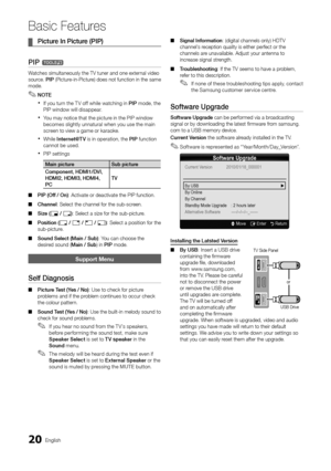 Page 2020English
Basic Features
Picture In Picture ( ¦PIP)
PIP t
Watches simultaneously the TV tuner and one external video source. PIP (Picture-in-Picture) does not function in the same mode. 
NOTE ✎
If you turn the T V off while watching in  xPIP mode, the PIP window will disappear.
You may notice that the picture in the PIP window  xbecomes slightly unnatural when you use the main screen to view a game or karaoke.
While  xInternet@TV is in operation, the PIP function cannot be used.
PIP settings x
Main...