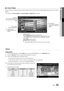 Page 3131English
04
Advanced Features
Screen Display ¦
Move to the file you desired using the up/down/right/left buttons and then press the ENTERE or � (Play) button. The file is played.
Supports the  ✎Device Mode and Contents Mode in Media Play homepage.
 
Videos
Playing a Video
1. Press the ◄ or ► button to select Videos, then press the ENTERE button in the Media Play menu.
2. Press the ◄/►/▲/▼ button to select the desired video in the file list.
3. Press the ENTERE button or � (Play) button.
The selected...