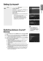 Page 43
English
Anynet+
Setting Up Anynet+
OptionDescription
Setup
Anynet + 
(HDMI-CEC) 
To use the Anynet +
 Function, Anynet +
 (HDMI-CEC) must 
be set to On.
When then thehe Anynet +
 (HDMI-CEC) function is disabled, all 
the Anynet +
 related operations are deactivated.
Auto Turn Off 
Setting an Anynet+ Device to turn Off automatically when 
the TV is turned Off.
The active source on the TV remote must be set 
to TV to use the Anynet +
 function.
If you set  Auto Turn Off to Yes, connected...