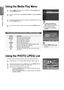 Page 38
English
Media Play - USB Device
Using the Media Play Menu
1 Press the MENU button. Press the ▲ or ▼ button to select  Application, then 
press the ENTERE button.
2  Press the ▲ or ▼ button to select Media Play (USB), then press the ENTERE  button. 
3 Press the ▲ or ▼ button to select the corresponding USB Memory Device, then  press the ENTERE button.
4 Press the ◄ or ► button to move to an icon, then press the ENTERE button.
Using the Remote Control Button in Media Play Menu
Button Operations...