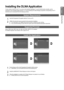 Page 57

English
Media Play-DLNA

Installing the DLNA Application
To play content on the PC on the TV, you have to first install the application. To use the DLNA function smoothly, use the
programme in the CD-ROM supplied with the TV or use the Samsung PC Share Manager programme corresponding to the TV
model that can be downloaded from the Samsung web site.
System Requirements
1 Insert the Programme CD supplied with this TV into your PC.           
2 30MB of free hard disk space is needed for the...