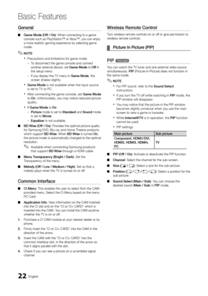 Page 2222English
Basic Features
Ge\fera\b
 ■Game 	 Mode 	 (Off 	 / 	 O\f): When connecting \yto a game 
console such as Pl\yayStation™ or Xbox™\y, you can enjoy 
a more realistic gaming ex\yperience by selecti\yng game 
mode\b
 ✎NOTE
 xPrecautions and limitations \for game mode
 – T

o disconnect the ga\yme console and conn\yect 
another external device, set Game
	 Mode to Off in 
the setup menu\b
 – I\f you display the T\yV menu in 

Game 	 Mode, the 
screen shakes slightl\yy\b
 xGame	Mode is not available...