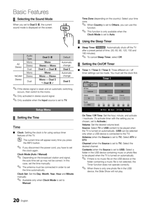 Page 2020English
Basic Features
	¦Selecting 	 the 	 Sound 	 Mode 	
When you set to Dual f\fg, the current 
sound mode is displa\yyed on the screen\b
Audio  Type Dual f\fgDe\fault
A2 
Stereo Mono
Mono
Automatic 
change
Stereo Stereo ↔ Mono
Dual Dual 
f ↔ Dual gDual f
NICAM
Stereo Mono
Mono
Automatic 
change
Stereo Mono ↔ Stereo
Dual Mono ↔ Dual 
f
 Dual g Dual f
 ✎I\f the stereo signal is weak and an automatic switching,  
occurs, then switch to the mono\b
 ✎Only activated in stereo sound signal\b
 ✎Only...