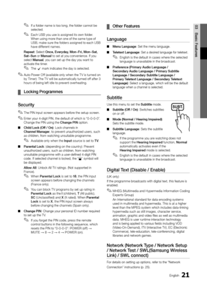 Page 2121English
03 Basic	 \beatures ✎I\f a \folder name is too long, the \folder cannot be 
selected\b 
 ✎Each USB you use is assigned its own \folder\b 
When using more than one o\f the same type o\f 
USB, make sure the \folders assigned to each USB 
have di\f\ferent names\b
Repeat: Select Once,
	 Everyday, 	 Mon~\bri, 	 Mon~Sat, 	
Sat~Sun

 or Manual to set at you conv\yenience\b I\f you 
select Manual, you can set up th\ye day you want to 
activate the timer\y\b
 ✎The c mark indicates the day is selected\b...