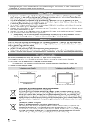 Page 1942Norsk
Figurer og illustrasjon\yer i denne brukerhå\yndboken er bare til re\feranse og kan vær\ye \forskjellig \fra \fa\yktisk produktutseende\b 
Produktdesign og -spe\ysifikasjoner kan en\ydres uten \forvarsel\b
Digital-TV-merkna\b 
1.	Funksjoner som er \forbundet med digital-TV (DVB) er bare tilgjengelige i land eller områder hvor det sendes digitale bakkesignaler av typen DVB-T 
(MPEG2 og MPEG4 AVC) eller hvor du har tilgang til en kabel-TV-tjeneste som er kompatibel med DVB-C (MPEG2 og MPEG4 AAC)\b...