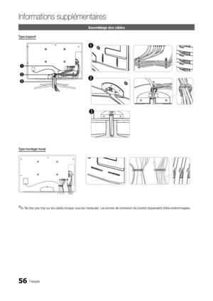 Page 12056Français
In\bormations supplé\Amentaires
Assemblage \bes câbl\hes
Type	suppo\bt
3
1
2
1
2
3
Type	montage	mu\bal
 
✎Ne tirez pas trop sur les câbles lorsque vous les manipulez\b Les bornes de connexion du produit risqueraient d’être endommagées\b
[UC8790]BN68-02849D-01L04.indb   562010-04-01   오후 7:58:33Downloaded From TV-Manual.com ManualL 