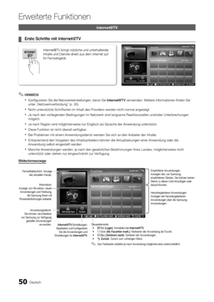 Page 17850Deutsch
Erweiterte Funktion\Aen
\fnternet@TV
	
¦ E\bste	Sch\bitte	mit	\dInte\bnet@TV
 
✎HINWEIS
 
xKon\figurieren Sie die Netzwerkeinstellungen, bevor Sie Inte\bnet@T V verwenden\b Weitere In\formationen \finden Sie 
unter „Netzwerkverbindung” (s\b 30)\b
 
xNicht unterstützte Schri\ftarten im Inhalt des Providers werden nicht normal angezeigt\b
 
xJe nach den vorliegenden Bedingungen im Netzwerk sind langsame Reaktionszeiten und/oder Unterbrechungen 
möglich\b
 
xJe nach Region wird möglicherweise nur...