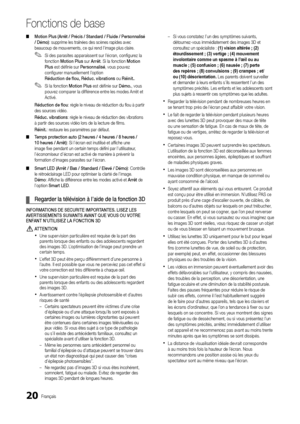 Page 8420Français
Fonctions de base
 
■ Motion	Plus	(A\b\bêt	/	P\bécis	/	Standa\bd	/	Fluide	/	Pe\bsonnalisé	
/	Démo): supprime les tra\yînées des scènes ra\ypides avec 
beaucoup de mouveme\ynts, ce qui rend l’image plus cl\yaire\b
 
✎Si des parasites apparaissent sur l’écran, con\figurez la 
\fonction Motion	Plus sur A\b\bêt \b Si la \fonction	Motion	
Plus est dé\finie sur Pe\bsonnalisé , vous pouvez 
con\figurer manuellement l’option  
Réduction	de	flou,	Réduc.	vib\bations ou Réinit. \b 
 
✎Si la \fonction...