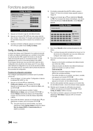 Page 9834Français
Fonctions a\fancées
7.	Appuyez sur le bout\yon rouge de votre télécommande\b
8.	 Appuyez sur le bout\yon PBC (WPS) de vot\yre routeur dans les 
deux minutes\b Votre lecteur TV récupère automatiquement \ytous 
les paramètres réseau dont il a bes\yoin et se connecte\y à votre 
réseau\b
9.	 Une \fois la connexi\yon configurée, appuyez sur le \ybouton 
RETURN pour quitter l’éc\yran Config.	du	\béseau\b
Config.	du	\béseau	(Auto.)
La plupart des réseaux sans fil disp\yosent d’un système \yde...