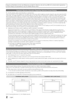 Page 2  
lFiguresandillustrationsinthisUserManualareprovidedforreferenceonlyandmaydifferfromactualproductappearance. 
Productdesignandspecificationsmaybechangedwithoutnotice. 
Seethewarrantycardformoreinformationonwarrantyterms. 
WidescreenformatLCD/LEDDisplays(16:9,theaspectratioofthescreenwidthtoheight)areprimarilydesignedtoviewwidescreenformatfull- 
motionvideo.Theimagesdisplayedonthemshouldprimarilybeinthewidescreen16:9ratioformat,orexpandedtofillthescreenifyourmodel...