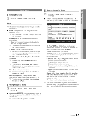 Page 17  
SettingtheTime 
(_MENUiTR_Setup--_Time--_EN°FERE_ 
Time 
Thecurrenttimewillappeareverytimeyoupressthe 
INFObutton. 
IIIClock:Settingtheclockisforusingvarioustimer 
featuresoftheT_, 
Ifyoudisconnectthepowercord,youhavetoset 
theclockagain. 
ClockMode:Setupthecurrenttimemanuallyor 
automatically, 
-Auto:Setthecurrenttimeautomaticallyusingthe 
timefromthedigitalchannel, 
Theantennamustbeconnectedinordertoset 
thetimeautomatically, 
-Manual:Setthecurrenttimemanually,...