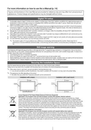 Page 2English - 2
For more ūfnformatūfon on how ūoto use the e-Manualūo (p. 14)
Figures and illustrationĻys in this User ManĻyual are provided Ļfor reĻference only and may diĻyĻfĻfer Ļfrom actual product 
appearanceĻb Product design and speĻycifications may be cĻyhanged without notiĻyceĻb
Digital TV notice
1.  Functionalities related to Digital TV (DVB) are only available in countries/areas where DVB-T (MPEG2 and MPEG4 AVC) digital terrestrial signals are 
broadcasted or where you are able to access to a...