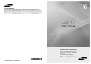 Page 1© 2010 Samsung Electronics Co., Ltd. All rights reserved.BN68-02694E-00
LED TV
user manual
imagine the possib\yilities
Thank you \for purchasing this Samsung product\b 
To receive more complete service, please register 
your product at
www\bsamsung\bcom/register
Model _____________ Serial No\b _____________
Contact SAMSUNG WORLDWIDE
If you have any questions or comments relating to Samsung products, please contact the SAMSUNG customer care centre.  
Country
Customer Care Centre Web Site
EIRE 0818 717100...