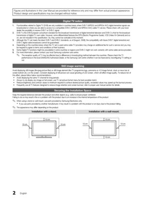 Page 22English
Figures and illustration\ys in this User Man\yual are provided \for re\ference only and may di\y\f\fer \from actual product appearance\b 
Product design and spe\ycifications may be c\yhanged without noti\yce\b
Digital TV notice \h
1.	Functionalities related to Digital TV (DVB) are only available in countries/areas where DVB-T (MPEG2 and MPEG4 AVC) digital terrestrial signals are 
broadcasted or where you are able to access to a compatible DVB-C (MPEG2 and MPEG4 AAC) cable-TV service\b Please...