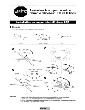 Page 79A
ARRETEZ
~,~,--~-~---~----,,
I
AssemblezIesupport avantdeI
retirerIetehf!viseur LEDdelaboite!
InstallationdusupportdeteleviseurLED
oElements
PourinstallerIesupport,utiliserlespiecesetelementsfournis.
~9EA(M4XL8)
SupportGuidedesupportVis
Vuededessus
o
e
Avant
®-~
~
...
Arriere
@4EA
o
e
Attention»Assurez-vousdebiendistinguerIedevantetIendosdechaqueelementlorsdeIassemblage.
};>-Assurez-vousquaumoinsdeuxpersonnessouleventetdeplacentIeteleviseur....