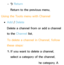 Page 11 
– R Return
Return to the previous menu.
Using the Tools menu with  Channel
 
●Add /  Delete
Delete a channel from or add a channel 
to the Channel list.
To delete a channel in Channel, follow 
these steps:
1.  
If you want to delete a channel, 
select a category of the channel.
2.  
Select a channel in the category. A 
 