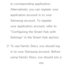 Page 464to corresponding application. 
Alternatively, you can register your 
application account in to your 
Samsung account. To register 
your application account, refer to 
"Configuring the Smart Hub with 
Settings" in the Smart Hub section.
 
NTo use Family Story, you should log 
in to your Samsung account. Before 
using Family Story, you should join a 
group at least one more.
 