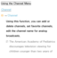 Page 5Using the Channel MenuChannel
™  
→  Channel
Using this function, you can add or 
delete channels, set favorite channels, 
edit the channel name for analog 
broadcasts.
 
NThe American Academy of Pediatrics 
discourages television viewing for 
children younger than two years of 
age.
Channel Menu
 